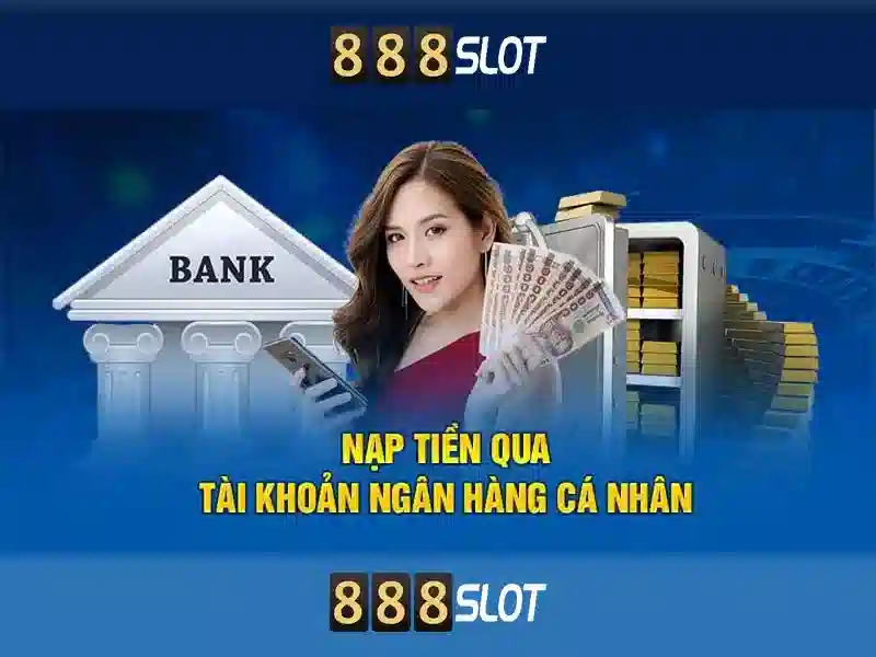 nạp tiền Slot - 888slot